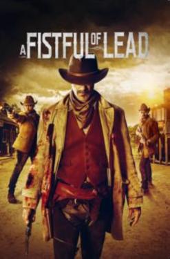 A Fistful of Lead (2018)