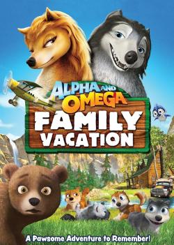 Alpha and Omega 5: Family Vacation (2015)