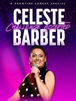 Celeste Barber: Challenge Accepted (2019)