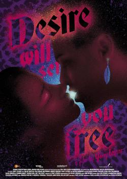 Desire Will Set You Free (2016)