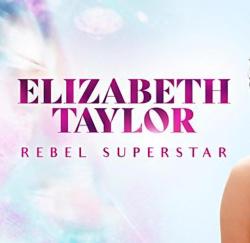Elizabeth Taylor: Rebel Superstar (2024)