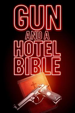 Gun and a Hotel Bible (2021)