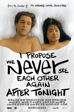 I Propose We Never See Each Other Again After Tonight (2020)