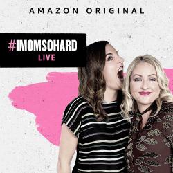 #IMomSoHard Live (2019)