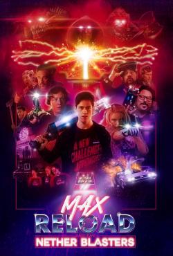 Max Reload and the Nether Blasters (2021)