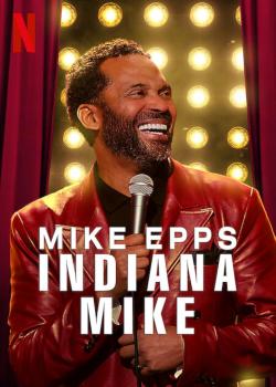 Mike Epps: Indiana Mike (2022)