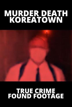 Murder Death Koreatown (2020)