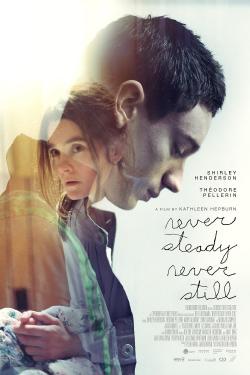 Never Steady, Never Still (2018)