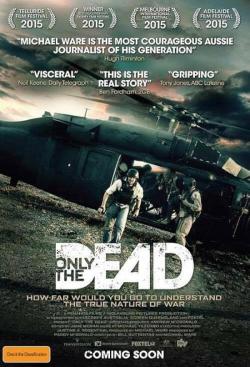 Only the Dead (2016)