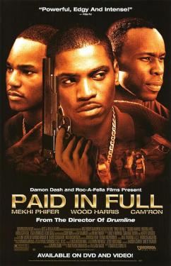 Paid in Full (2002)