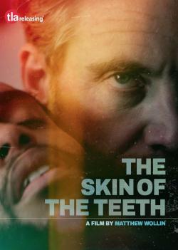 The Skin of the Teeth (2019)